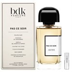 BDK Parfums Pas Ce Soir - Eau de Parfum - Duftprobe - 2 ml  