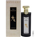 Bvlgari Eau Parfumee au The Noir - Eau de Cologne - Duftprobe - 2 ml