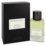Banana Republic Neroli Woods by Banana Republic - Eau De Parfum Spray (Unisex) 75 ml - für Frauen