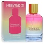 Forever 21 Shimmering Passionfruit by Forever 21 - Eau De Parfum Spray 100 ml - für Frauen