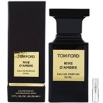 Tom Ford Rive D'Ambre - Eau de Parfum - Duftprobe - 2 ml