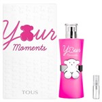 Tous Your Moments - Eau de Toilette - Duftprobe - 2 ml